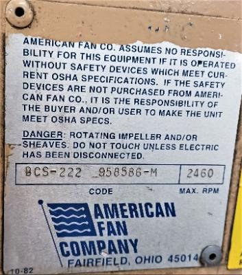 Backwardly Inclined Blower Data Plate View American Fan Company BCS-222 Backwardly Inclined Blower
