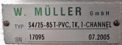 W. Muller 4 x 85mm Head S4-25-85T-PVC, TK, 1 -Channel